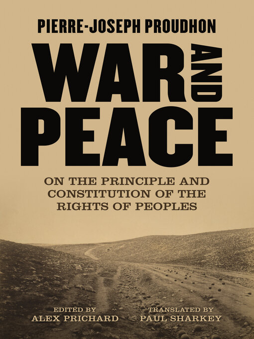 Title details for War and Peace by Pierre-Joseph Proudhon - Available